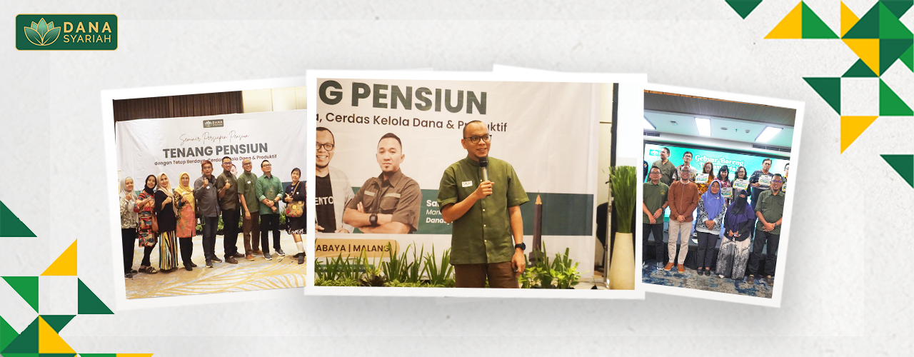 Danasyariah Promotes Financial Independence for Retirees in Surabaya and Malang Through “Tenang Pensiun” Seminar